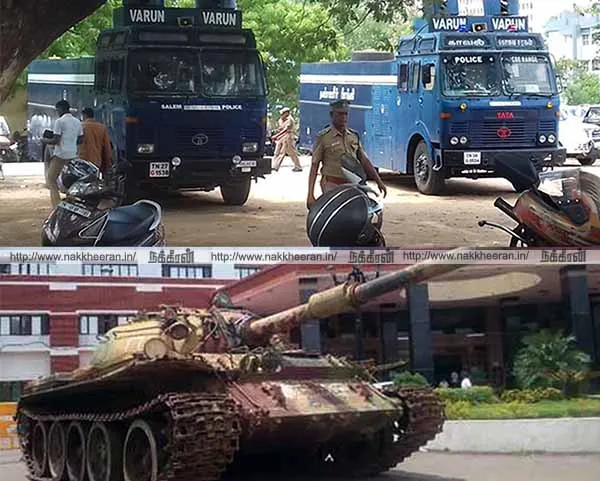 Army artillery in Salem! Water cannon in Chennai - Fear of rumor!